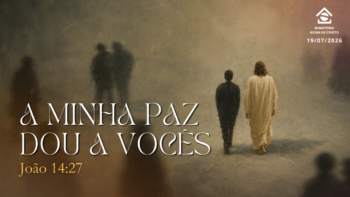 A minha paz dou a vocês. | João 14:27